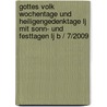 Gottes Volk Wochentage Und Heiligengedenktage Lj I Mit Sonn- Und Festtagen Lj B / 7/2009 by Unknown