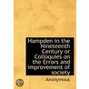 Hampden In The Nineteenth Century Or Colloquies On The Errors And Improvement Of Society by Unknown