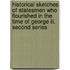 Historical Sketches Of Statesmen Who Flourished In The Time Of George Iii. Second Series