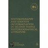 Historiography And Identity (Reformulation In Second Temple Historiographical Literature door Onbekend