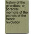History Of The Girondists; Or, Personal Memoirs Of The Patriots Of The French Revolution