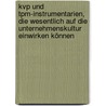 Kvp Und Tpm-instrumentarien, Die Wesentlich Auf Die Unternehmenskultur Einwirken Können by Markus Schober