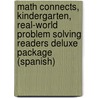 Math Connects, Kindergarten, Real-World Problem Solving Readers Deluxe Package (Spanish) door MacMillan/McGraw-Hill
