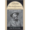 Memoir of the Last Year of the War for Independence in the Confederate States of America door Jubal Anderson Early
