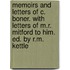 Memoirs And Letters Of C. Boner. With Letters Of M.R. Mitford To Him. Ed. By R.M. Kettle