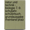 Natur und Technik - Biologie 7.-9. Schuljahr. Schülerbuch. Grundausgabe Rheinland-Pfalz by Jutta Rach