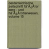 Oesterreichische Zeitschrift Fã¯Â¿Â½R Berg - Und Hã¯Â¿Â½Ttenwesen, Volume 15 door H. Hofer