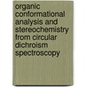 Organic Conformational Analysis And Stereochemistry From Circular Dichroism Spectroscopy by Jerome E. Gurst