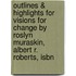 Outlines & Highlights For Visions For Change By Roslyn Muraskin, Albert R. Roberts, Isbn
