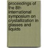 Proceedings Of The 8th International Symposium On Crystallization In Glasses And Liquids