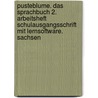 Pusteblume. Das Sprachbuch 2. Arbeitsheft Schulausgangsschrift mit Lernsoftware. Sachsen door Onbekend