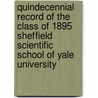 Quindecennial Record Of The Class Of 1895 Sheffield Scientific School Of Yale University door Wm. Usher Parsons