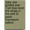 Rigby Star Guided Year 1/P2 Blue Level: The Whale In The Well (6 Pack) Framework Edition door L.G. Capra