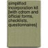 Simplified Incorporation Kit [with Cdrom And Official Forms, Checklists, Questionnaires]