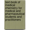 Text-Book Of Medical Chemistry For Medical And Pharmaceutical Students And Practitioners door Elias Hudson Bartley