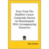 Texts From The Buddhist Canon: Commonly Known As Dhammapada With Accompanying Narratives door Onbekend