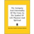The Antiquity And Universality Of The Cross As The Symbol Of Life Physical And Spiritual