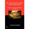 The Communistic Societies Of The United States; Harmony, Oneida, The Shakers, And Others by Charles Nordhoff