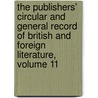 The Publishers' Circular And General Record Of British And Foreign Literature, Volume 11 door Onbekend