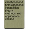 Variational and Hemivariational Inequalities - Theory, Methods and Applications Volume I door Yves Dumont