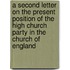 A Second Letter On The Present Position Of The High Church Party In The Church Of England