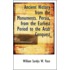 Ancient History From The Monuments. Persia, From The Earliest Period To The Arab Conquest