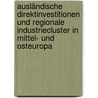Ausländische Direktinvestitionen und Regionale Industriecluster in Mittel- und Osteuropa by Harald Zschiedrich
