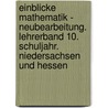 Einblicke Mathematik - Neubearbeitung. Lehrerband 10. Schuljahr. Niedersachsen und Hessen door Onbekend