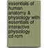 Essentials Of Human Anatomy & Physiology With Essentials Of Interactive Physiology Cd-Rom
