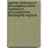 German Dictionary of Philosophical Terms Worterbuch Philosophischer Fachbegriffe Englisch
