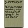 Gesamtausgabe 01. Abendländische Wandlung - Der grammatische Spiegel - Rilke und Spanien by Jean Gebser