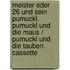 Meister Eder 26 und sein Pumuckl. Pumuckl und die Maus / Pumuckl und die Tauben. Cassette