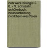 Netzwerk Biologie 2. 8. - 9. Schuljahr. Schülerbuch. Neubearbeitung. Nordrhein-Westfalen door Onbekend