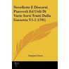 Novellette E Discorsi Piacevoli Ed Utili Di Varie Sorti Tratti Dalla Gazzetta V1-2 (1791) door Gasparo Gozzi