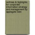 Outlines & Highlights For Corporate Information Strategy And Management By Applegate Isbn