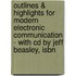 Outlines & Highlights For Modern Electronic Communication - With Cd By Jeff Beasley, Isbn