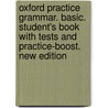 Oxford Practice Grammar. Basic. Student's Book with Tests and Practice-Boost. New Edition by Unknown