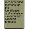 Recommended Methods for the Identification and Analysis of Cannabis and Cannabis Products door United Nations