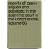 Reports Of Cases Argued And Adjudged In The Supreme Court Of The United States, Volume 60