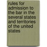 Rules For Admission To The Bar In The Several States And Territories Of The United States door West Publishing Company