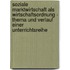 Soziale Marktwirtschaft als Wirtschaftsordnung - Thema und Verlauf einer Unterrichtsreihe