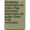 Streetwise Washington Dc Metro Map - Laminated Washington Dc Public Metro Map - Minimetro door Streetwise Maps