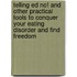 Telling Ed No! And Other Practical Tools To Conquer Your Eating Disorder And Find Freedom