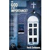 The God of No Importance? a Call for America to Return to Biblical Lifestyle and Behavior door Heidi Dettmann