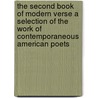 The Second Book Of Modern Verse A Selection Of The Work Of Contemporaneous American Poets by Unknown