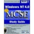 Windows Nt. 4.0 Mcse Study Guide [with Sample Tests & Microsoft's Certification Road Map]