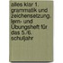 Alles klar 1. Grammatik und Zeichensetzung. Lern- und Übungsheft für das 5./6. Schuljahr