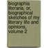 Biographia Literaria, Or, Biographical Sketches Of My Literary Life And Opinions, Volume 2