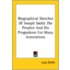 Biographical Sketches Of Joseph Smith The Prophet And His Progenitors For Many Generations