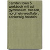 Camden Town 5. Workbook Mit Cd. Gymnasium. Hessen, Nordrhein-westfalen, Schleswig-holstein door Onbekend
